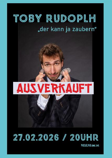Toby Rudolph "der kann ja zaubern"